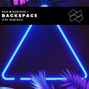 Download track Backspace (SNTN & Leo DNZ Remix) Gustavo JSNTN, Leo DNZ