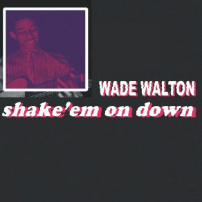 Download track Parchman Farm Wade Walton