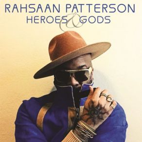 Download track Heroes And Gods Rahsaan Patterson, Rahsan Patterson