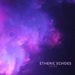 Download track Etheric Echoes ArtIss