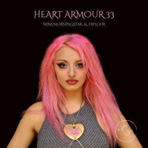 Download track Heart Armour 33 (Sunday Version) Mira Morningstar