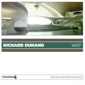 Download track Weep (Dub Mix) Richard Durand