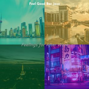 Download track Quiet Backdrops For Cocktail Hour Feel Good