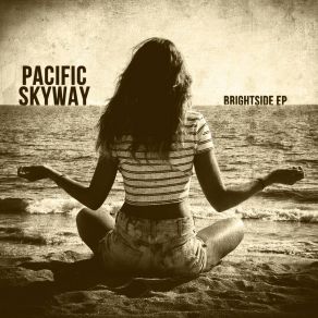 Download track Gotta Be Good Pacific Skyway