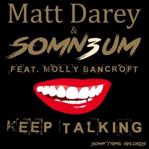 Download track Keep Talking (Club Mix) Molly Bancroft, Matt Darey, Somn3um