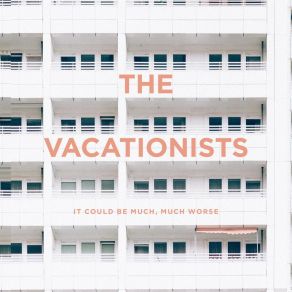 Download track (When You Think About It) Baby The Vacationists