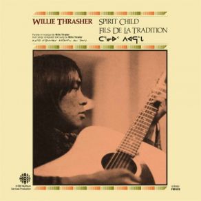 Download track Old Man Inuit Willie Thrasher