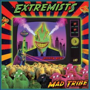 Download track Extremists Mad Tribe