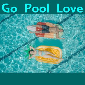 Download track Dance The Sun Go Pool Love