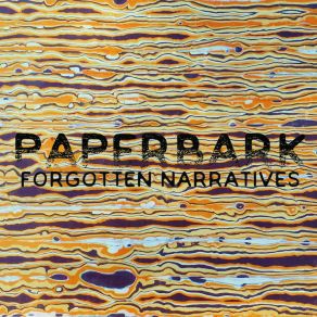 Download track Just Forget You Saw It Paperbark