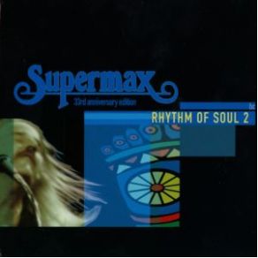 Download track We'Ve Got The Rhythm Supermax