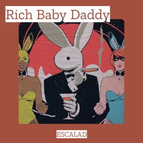 Download track Rich Baby Daddy (Nightcore Remix) ESCALAD