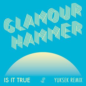 Download track Is It True Glamour HammerToni Sauna