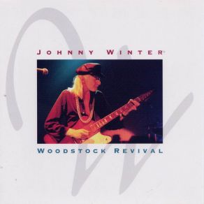 Download track Messin With The Kid Johnny Winter