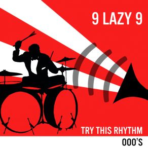 Download track Try This Rhythm 9 Lazy 9