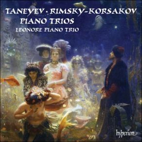 Download track Taneyev: Piano Trio In D Major, Op 22 - 3: Andante Espressivo – Leonore Trio