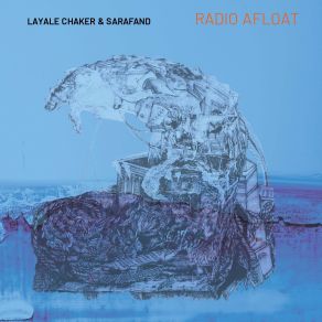 Download track Sketch - Unraveled Sarafand, Layale Chaker