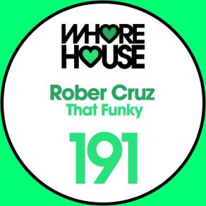 Download track That Funky (DJ Kone & Marc Palacios Remix) Rober Cruz