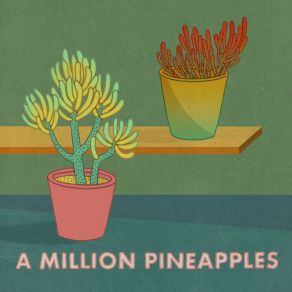 Download track Light Bulb A Million Pineapples