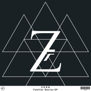 Download track Familiar Stories (Original Mix) Zorb