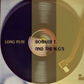 Download track I Can't Sit Down Booker T & The MG'S