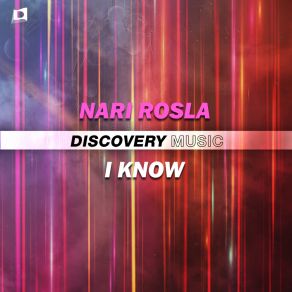 Download track I Know (Radio Edit) Nari Rosla