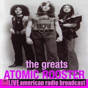 Download track A Spoonful Of Bromide Helps The Pulse Rate Go Down Atomic Rooster