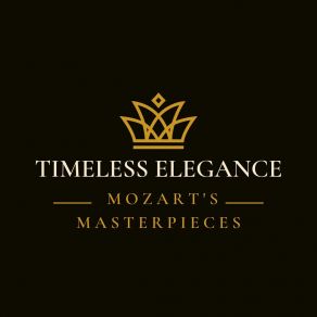 Download track Timeless Splendor Mozart's Masterpieces