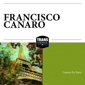 Download track Desconfiale Francisco CanaroFrancisco Lomuto