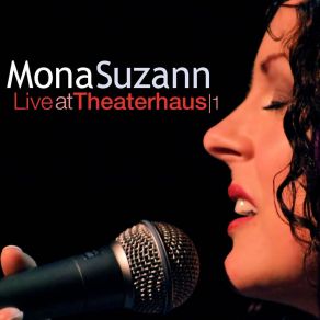 Download track Letter To Nelson Mandela (Live At Theaterhaus. 1) Mona Suzann