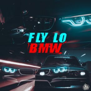 Download track BMW Stanley, FLY LO