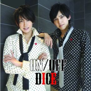 Download track DICEを転がせ~Roll The DICE~ On / Off