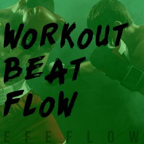 Download track Workout Trap Efeflow