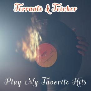 Download track Lover's Lullaby Ferrante & Teicher