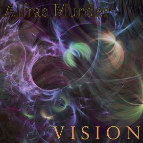 Download track Vision (Extended Mix) Alfras Murder