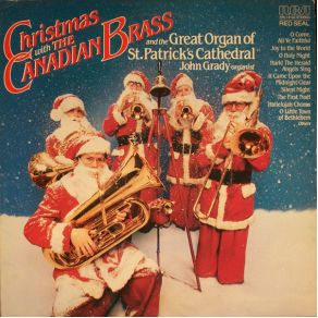 Download track O Holy Night The Canadian Brass, St. Patrick'S Cathedral