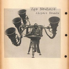 Download track Airport Sounds Age Nowhere