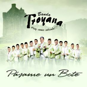 Download track Pasame Un Bote Banda Troyana