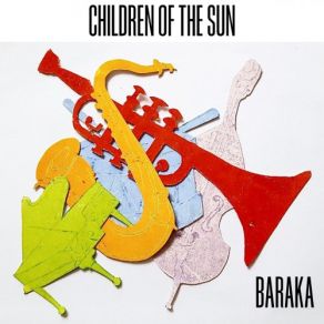 Download track Children Of The Sun Baraka