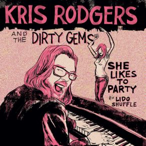 Download track She Likes To Party Kris Rodgers