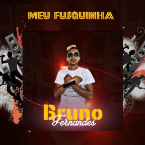 Download track Solinho Diferente Bruno Fernandes