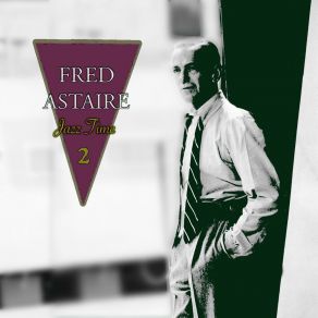 Download track The Astaire Blues (Version Two) Fred Astaire