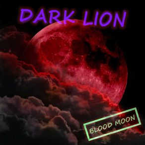 Download track Blood-Red Dark Lion