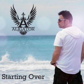 Download track Starting Over (Club Version) Aligator