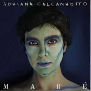 Download track Onde Andarás Adriana Calcanhotto