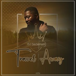 Download track Travel Away DJ DADAMANLez Moral, Don Luciano