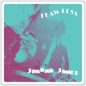 Download track Flawless Jordan Jones