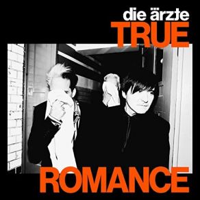 Download track True Romance Die Ärzte