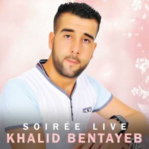 Download track Ouchigham Nasiha (Live) Khalid Bentayeb