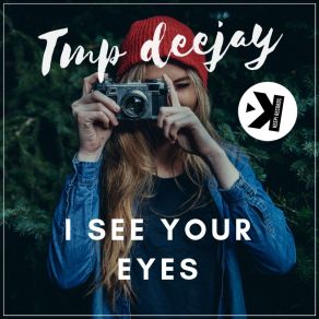 Download track I See Your Eyes (Extended Mix) Tmp Deejay